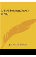 L'Etre Pensant, Part 1 (1755)