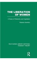 The Liberation of Women (RLE Feminist Theory)