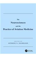 The Neurosciences and the Practice of Aviation Medicine