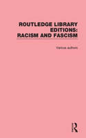 Routledge Library Editions: Racism and Fascism: (Routledge Library Editions: Racism and Fascism)