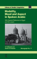 Modality, Mood and Aspect in Spoken Arabic