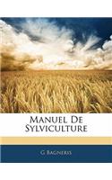 Manuel de Sylviculture