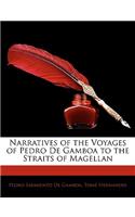 Narratives of the Voyages of Pedro de Gamboa to the Straits of Magellan