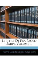 Lettere Di Fra Paolo Sarpi, Volume 1