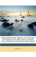 Mémoires Pour Servir À L'histoire De France En 1815