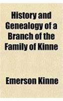 History and Genealogy of a Branch of the Family of Kinne