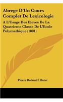 Abrege D'Un Cours Complet de Lexicologie
