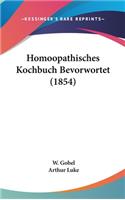 Homoopathisches Kochbuch Bevorwortet (1854)