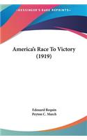 America's Race to Victory (1919)
