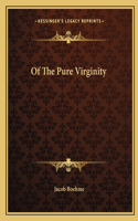Of the Pure Virginity