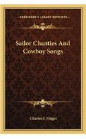 Sailor Chanties And Cowboy Songs