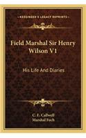 Field Marshal Sir Henry Wilson V1