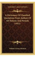 Dictionary of Classified Quotations from Authors of All Nations and Periods (1921)