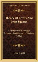 Theory of Errors and Least Squares: A Textbook for College Students and Research Workers (1916)(English)