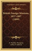 British Foreign Missions, 1837-1897 (1899)