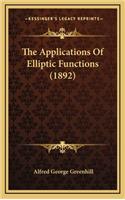 The Applications of Elliptic Functions (1892)