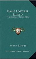 Dame Fortune Smiled: The Doctor's Story (1896)
