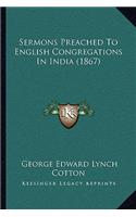 Sermons Preached to English Congregations in India (1867)