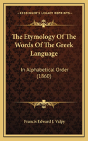 Etymology Of The Words Of The Greek Language