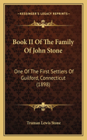 Book II Of The Family Of John Stone