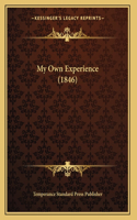 My Own Experience (1846)