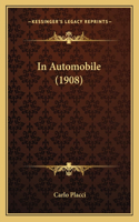 In Automobile (1908): (English)