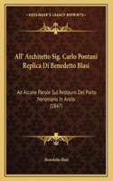 All' Architetto Sig. Carlo Pontani Replica Di Benedetto Blasi