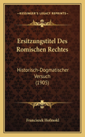 Ersitzungstitel Des Romischen Rechtes