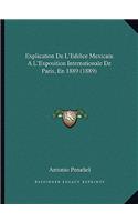 Explication De L'Edifice Mexicain A L'Exposition Internationale De Paris, En 1889 (1889)