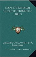 Essai de Reforme Constitutionnelle (1887)