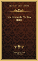 Food Economy In War Time (1917)