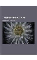 The Penobscot Man: (English)