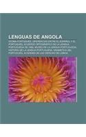 Lenguas de Angola: Idioma Portugues, Diferencias Entre El Espanol y El Portugues, Acuerdo Ortografico de La Lengua Portuguesa de 1990(Spanish)