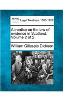 A treatise on the law of evidence in Scotland. Volume 2 of 2