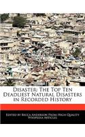 Disaster: The Top Ten Deadliest Natural Disasters in Recorded History