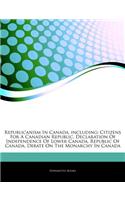 Articles on Republicanism in Canada, Including