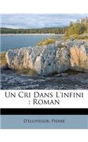 Un Cri Dans L'Infini