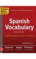 Practice Makes Perfect: Spanish Vocabulary, Third Edition