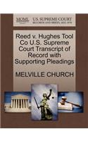 Reed V. Hughes Tool Co U.S. Supreme Court Transcript of Record with Supporting Pleadings: (English)