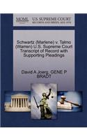 Schwartz (Marlene) V. Talmo (Warren) U.S. Supreme Court Transcript of Record with Supporting Pleadings