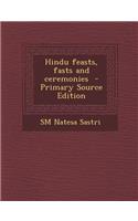 Hindu Feasts, Fasts and Ceremonies