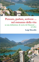 Pensare, parlare, scrivere ... nel romanzo della vita