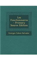 Les Fonctionnaires - Primary Source Edition