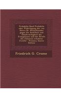 Probabilia Haud Probabilia Oder Widerlegung Der Von Herrn Dr. Bretschneider Gegen Die Aechtheit Und Glaubwurdigkeit Des Evangeliums Und Der Briefe Des Johannes Erhobene Zweifel
