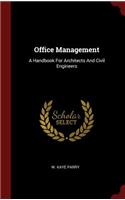 Office Management: A Handbook for Architects and Civil Engineers