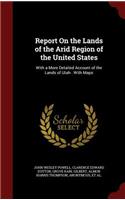 Report On the Lands of the Arid Region of the United States