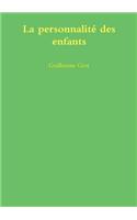 La Personnalite Des Enfants