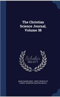 The Christian Science Journal, Volume 38