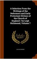 Selection From the Writings of the Reformers and Early Protestant Divines of the Church of England / by Legh Richmond, Volume 7