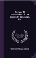 Circular Of Information Of The Bureau Of Education, For